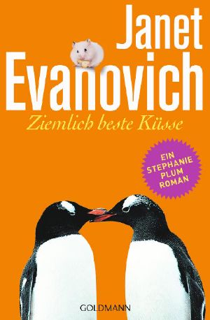 [Stephanie Plum 22] • Ziemlich beste Küsse